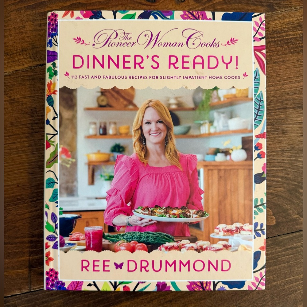 Pioneer Woman - Dinner’s Ready Cookbook